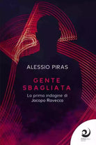 Gente sbagliata - Alessio Piras, 2020, Altre Voci Edizioni