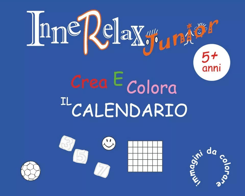 Innerelax Junior - Crea e Colora il Calendario di Roberto Roti, 2018, Youcanp