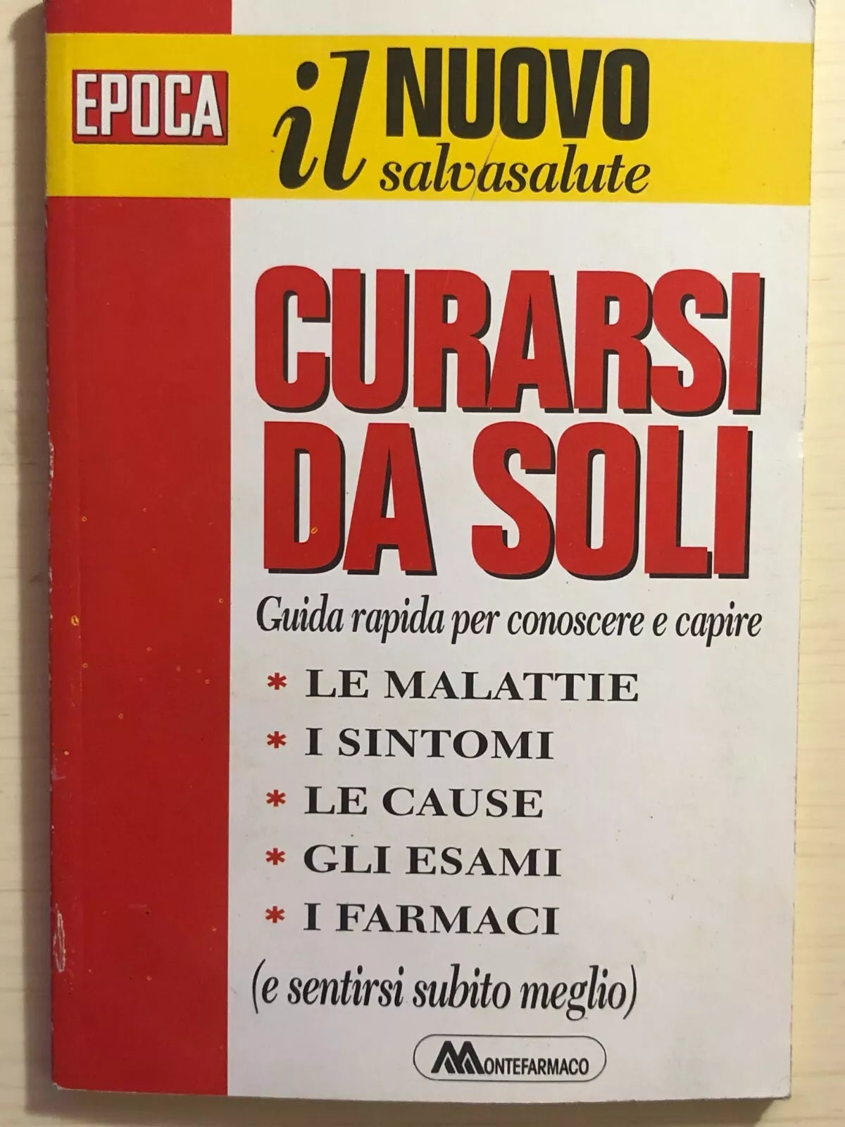 Curarsi da soli Vol. 1 di Montefarmaco, 1994, Epoca