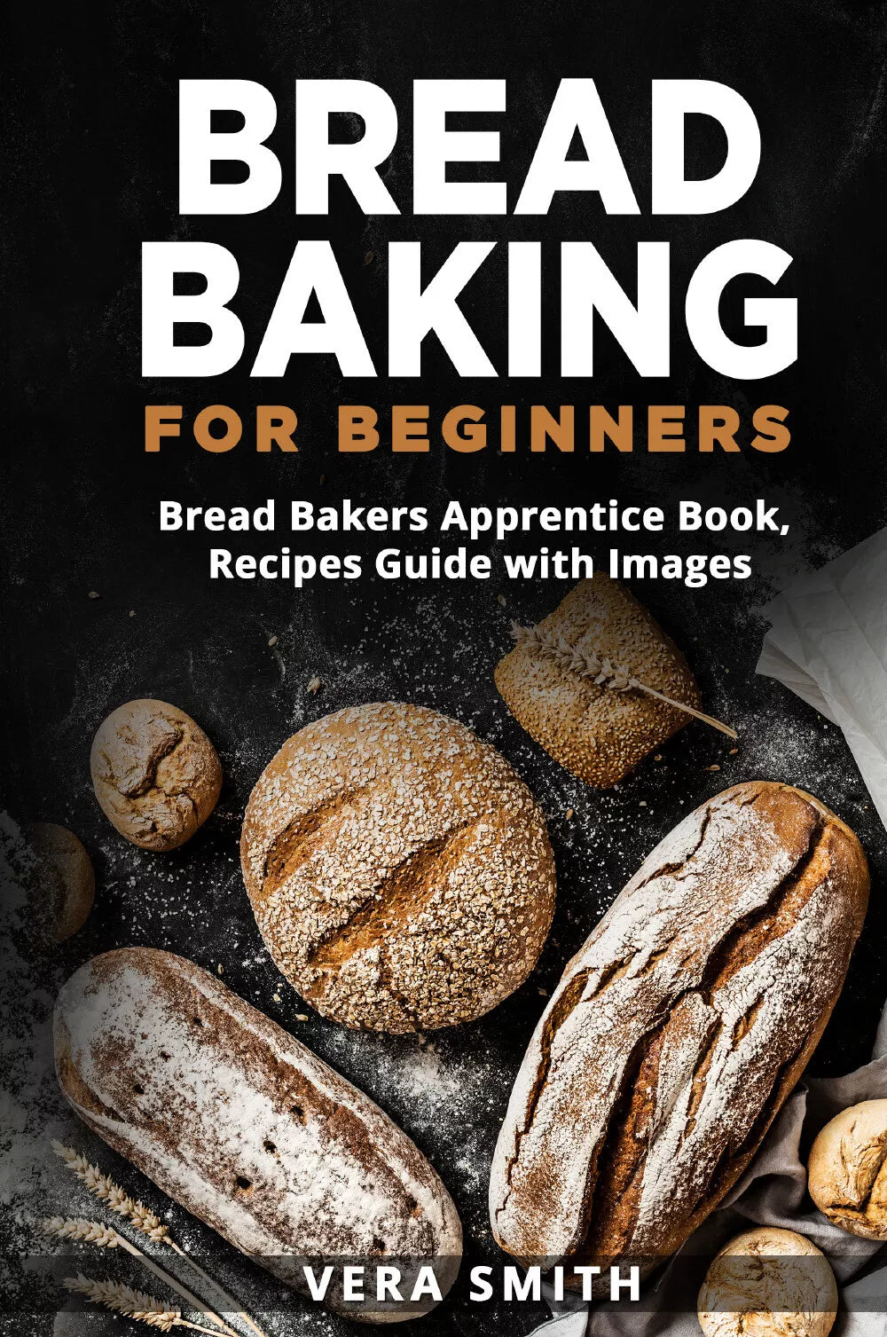 Bread baking for beginners. Bread bakers apprentice book, recipes guide with ima