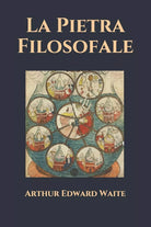 La Pietra Filosofale di Arthur Edward Waite