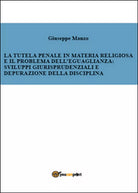 La tutela penale in materia religiosa e il problema dell’eguaglianza: sviluppi