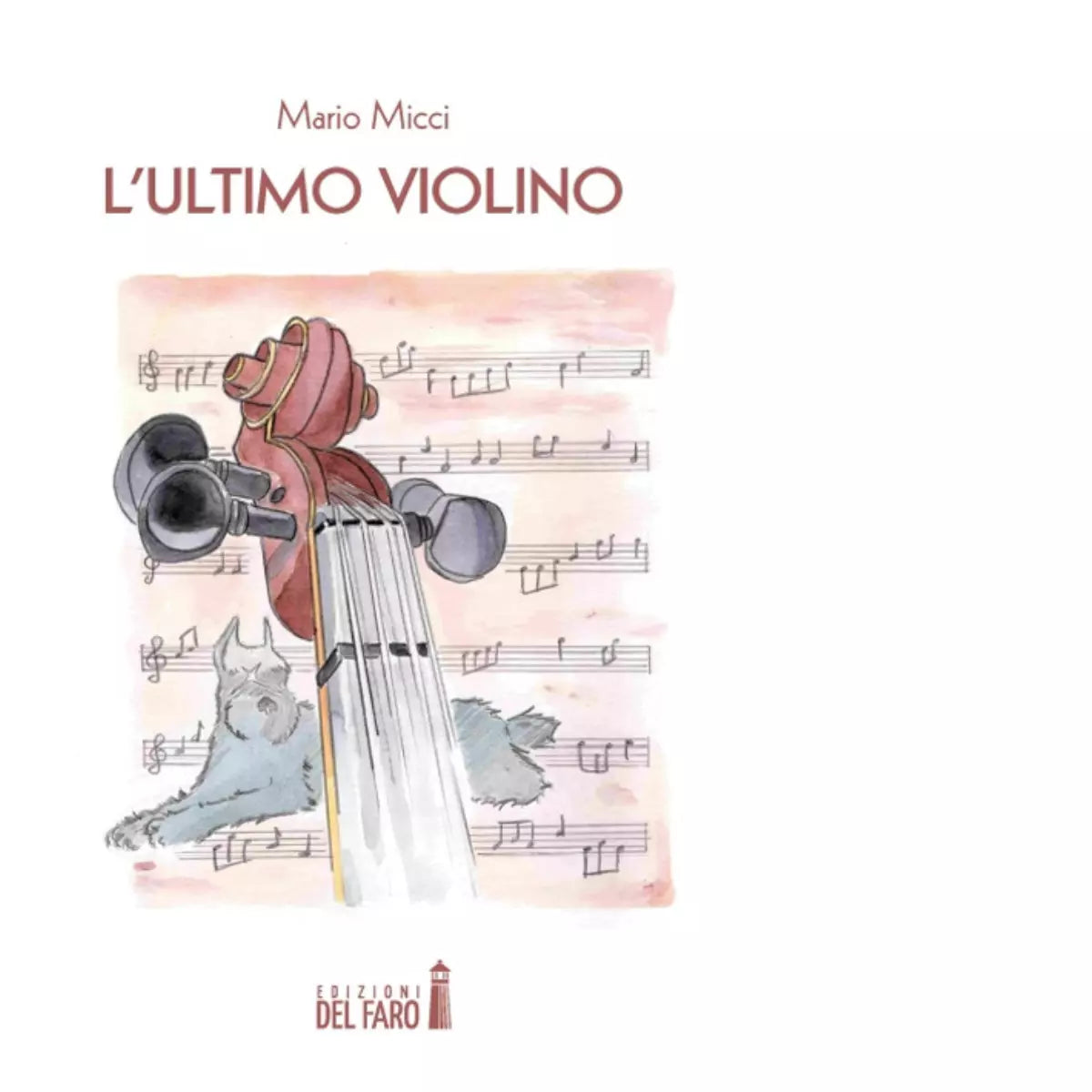 L ultimo violino di Micci Mario