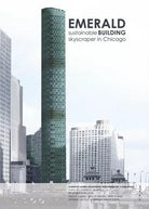 EMERALD. sustainable building skaicraper in Chicago, di Nicolo Maria Bressan- ER