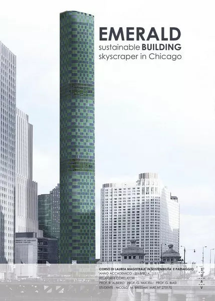 EMERALD. sustainable building skaicraper in Chicago, di Nicolo Maria Bressan- ER