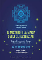 Il mistero e la magia degli oli essenziali