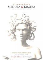 Meduza & Kimera di Alex Rim Runa, 2020, Youcanprint