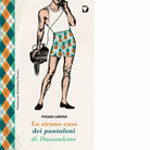 Lo strano caso dei pantaloni di Dassoukine