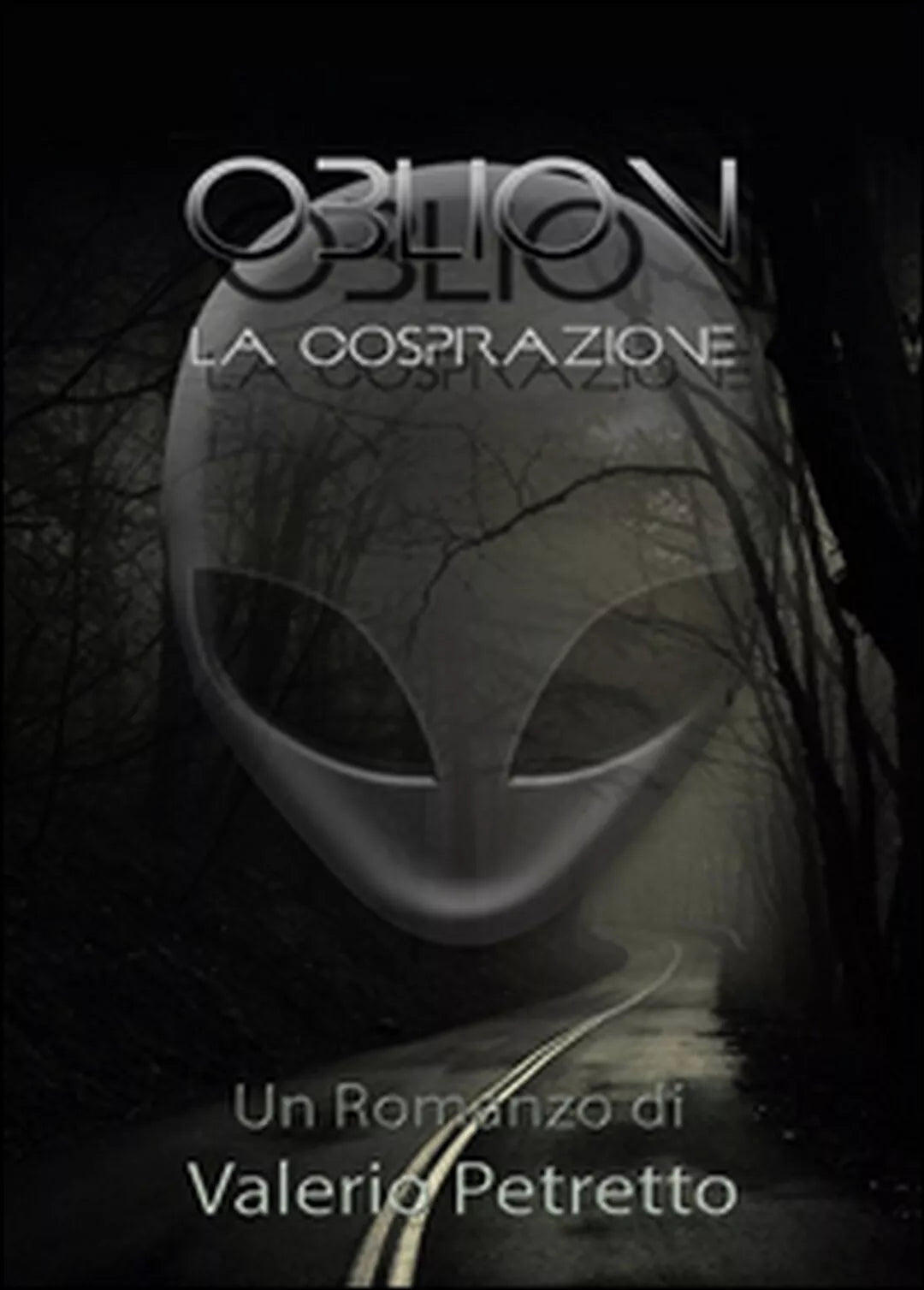 Oblion. La cospirazione di Valerio Petretto, 2014, Youcanprint