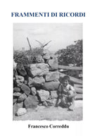 Frammenti di Ricordi di Francesco Correddu