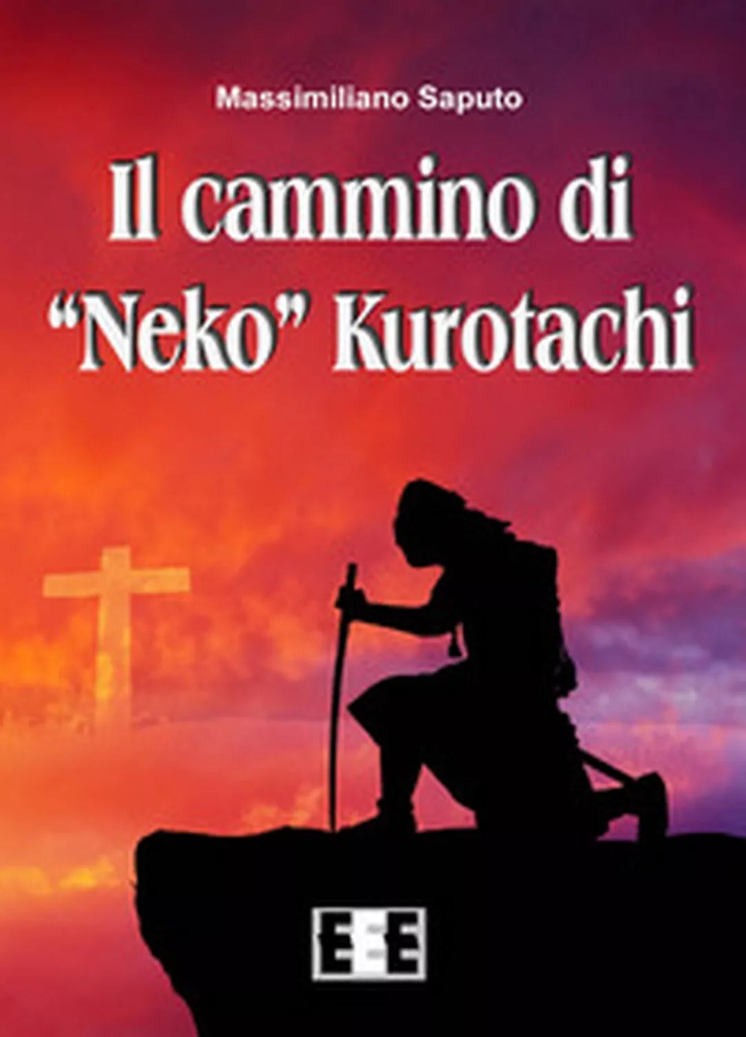 Il cammino di «Neko» Kurotachi di Massimiliano Saputo, 2017, Eee-edizioni Es.
