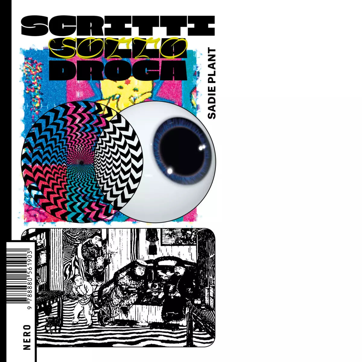 Scritti sulla sotto droga di Sadie Plant