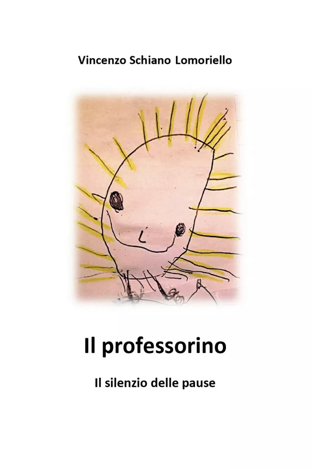 Il professorino di Vincenzo Schiano Lomoriello, 2020, Youcanprint