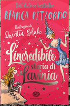 L incredibile storia di Lavinia di Bianca Pitzorno