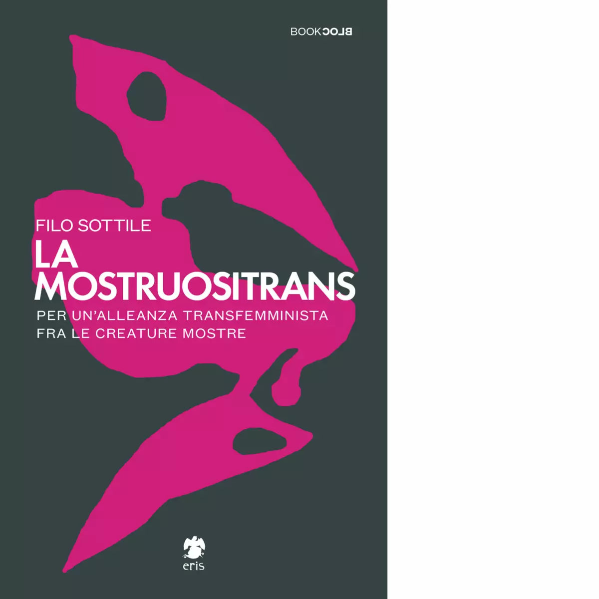 La mostruositrans di Filo Sottile