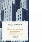 Non un mestiere per scrittori di Giulio D Antona