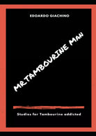 Mr Tambourine Man 9 Studies for Tambourine Addicted di Edoardo Giachino 2021