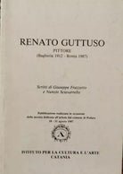 Renato Guttuso. Pittore Bagheria 1912-1987 di Giuseppe Frazzetto, Nunzio Sciav