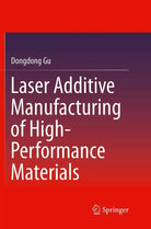 Laser Additive Manufacturing of High