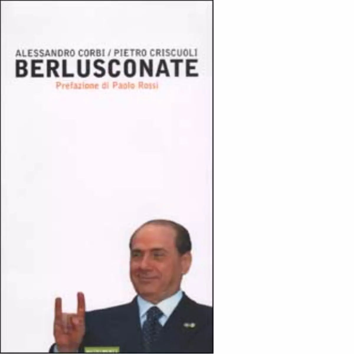 Berlusconate di Alessandro Corbi