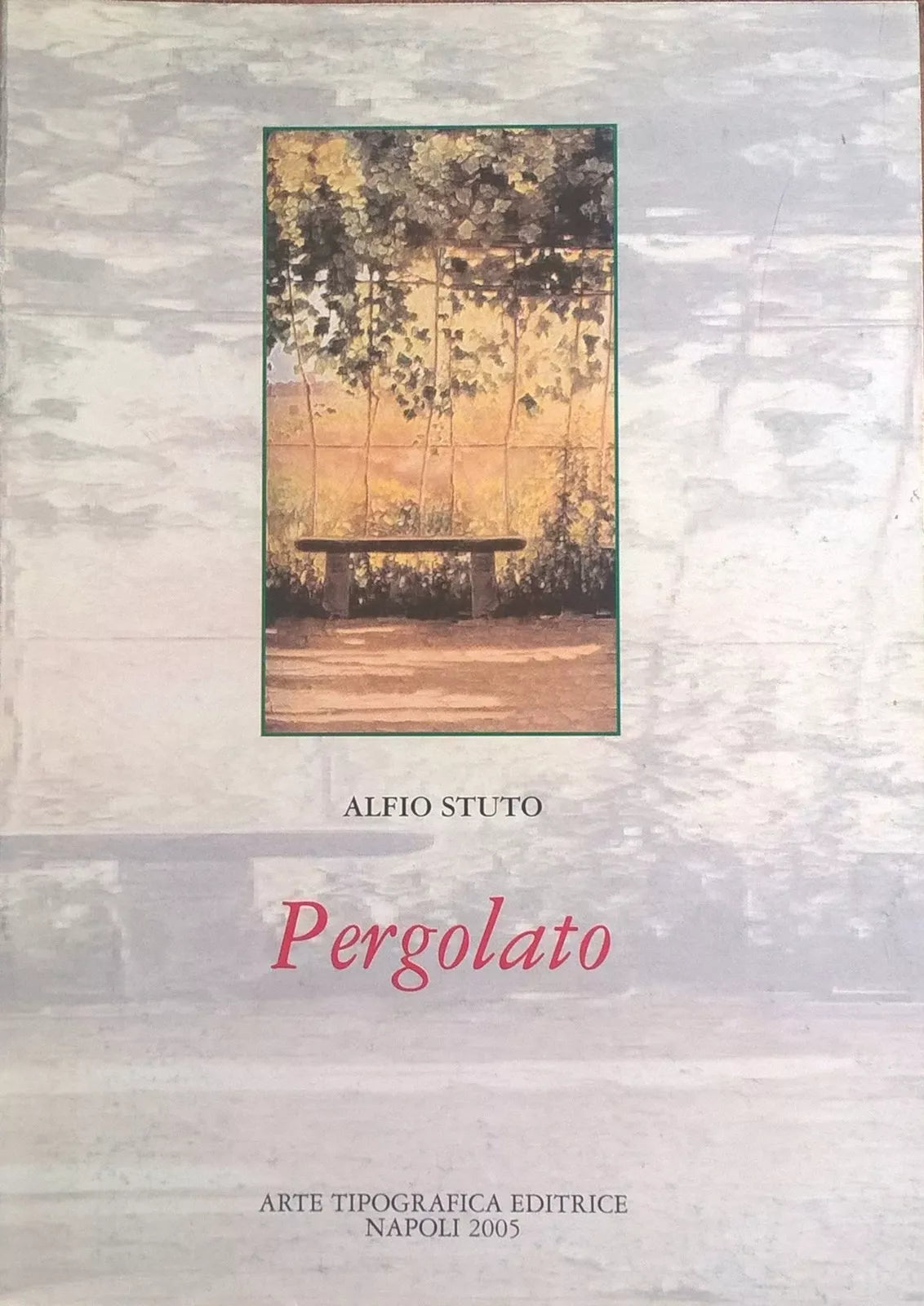 Pergolato - Alfio Stuto Arte topografica 2005 DEDICA AUTORE Ca