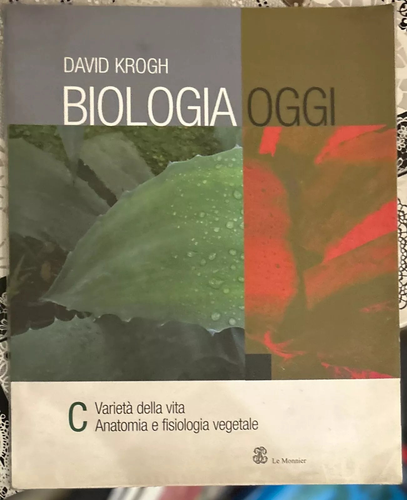 Biologia oggi Volume C Per le Scuole superiori di David Krogh