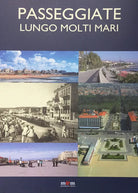 Passeggiate lungo molti mari a cura di M Massa