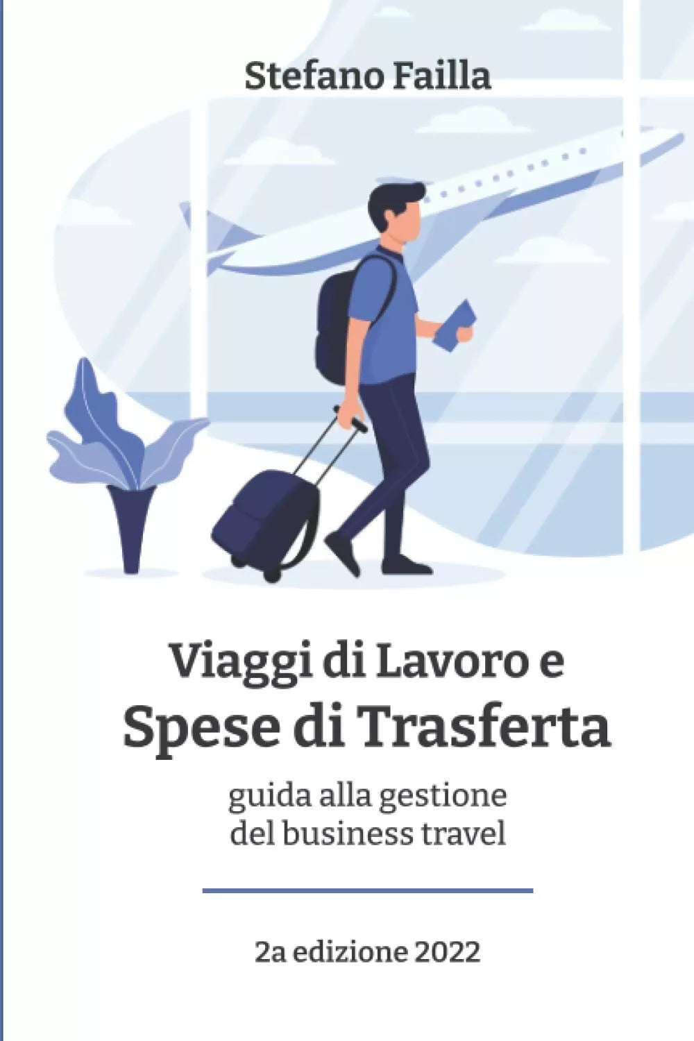 Viaggi di Lavoro e Spese di Trasferta una guida alla gestione del “business tra