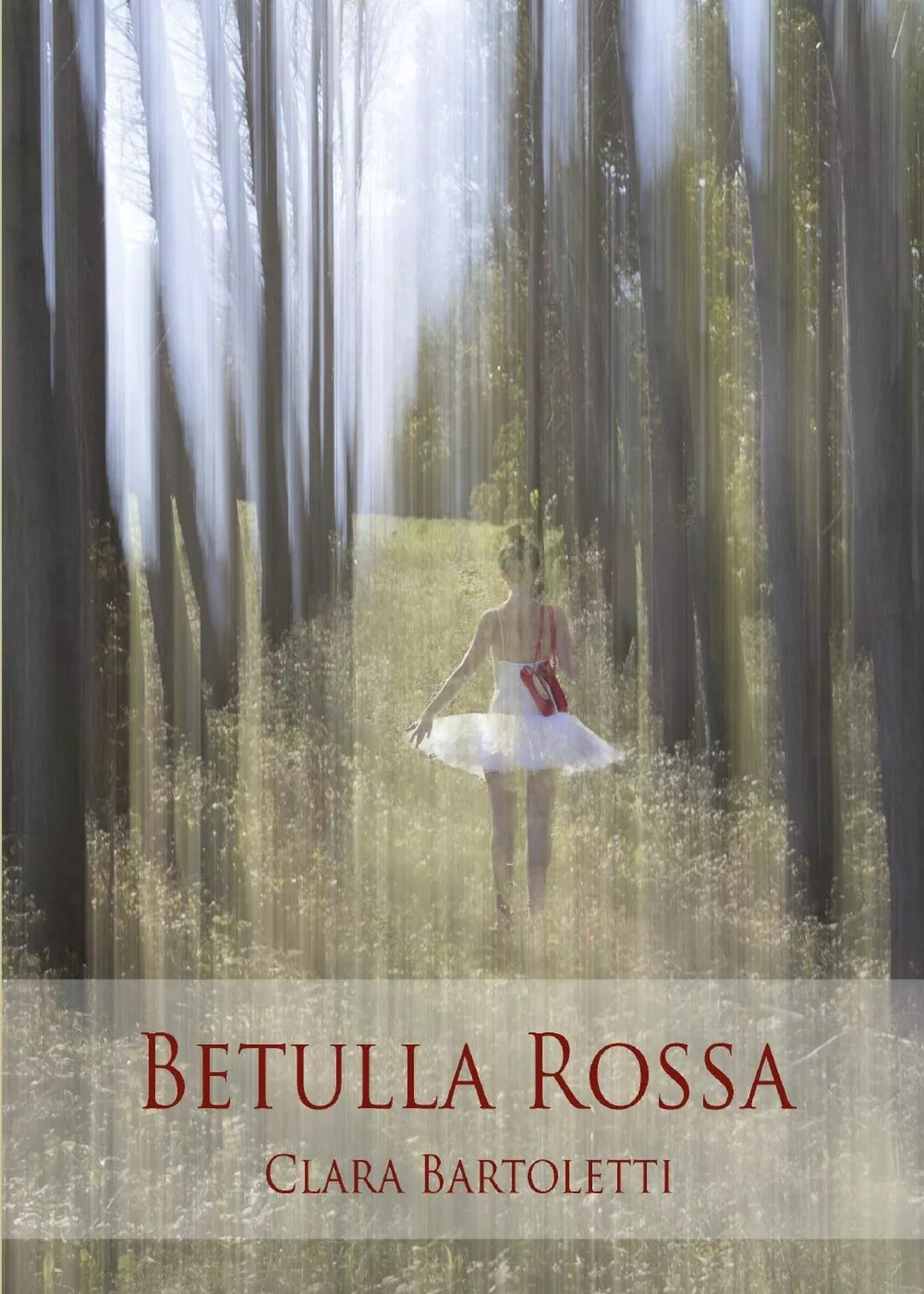 Betulla Rossa di Clara Bartoletti, 2017, Youcanprint
