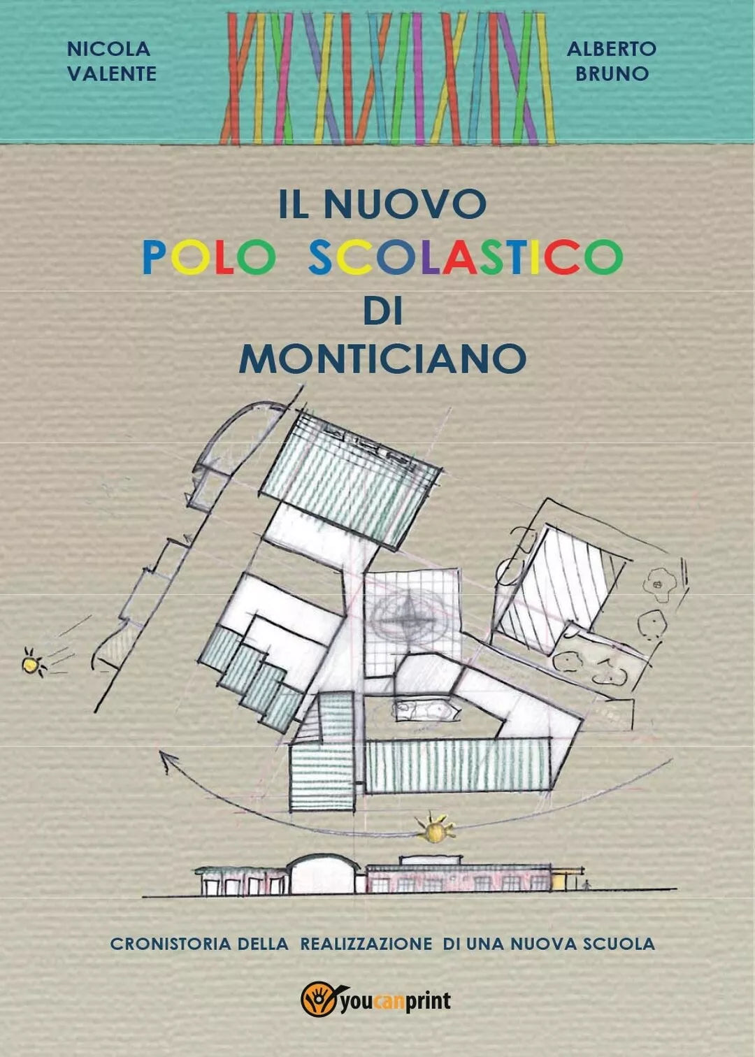 Il nuovo polo scolastico di Monticiano di Nicola Valente, Alberto Bruno, 2016
