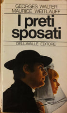 I preti sposati - Walter;Weitlauff - Dellavalle,1970 - R