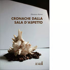 Cronache dalla sala d aspetto di Aleotti Eleonora