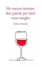 Ho messo insieme due parole per farti stare meglio di Stefano Marando