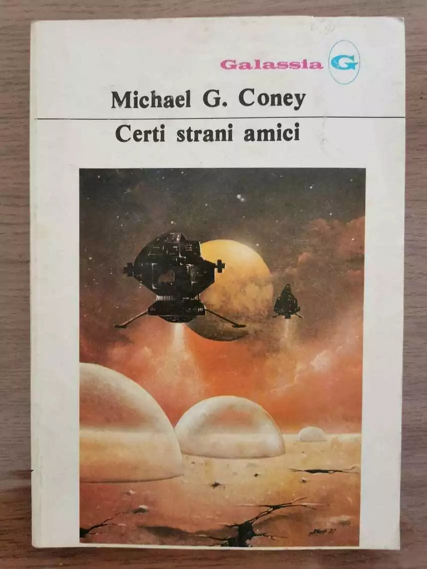 Certi strani amici - M.G. Coney - La Tribuna - 1978 - AR