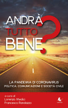 Andra tutto bene? - L. Medici, F. Randazzo, 2020, Libellula Edizioni