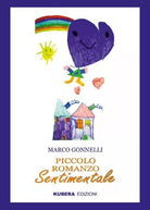 Piccolo romanzo sentimentale di Marco Gonnelli