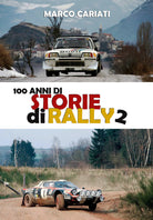 100 anni di storie di rally 2 di Marco Cariati, 2020, Youcanprint
