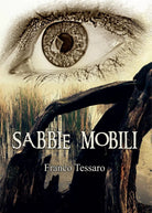 Sabbie Mobili di Franco Tessaro, 2017, Youcanprint