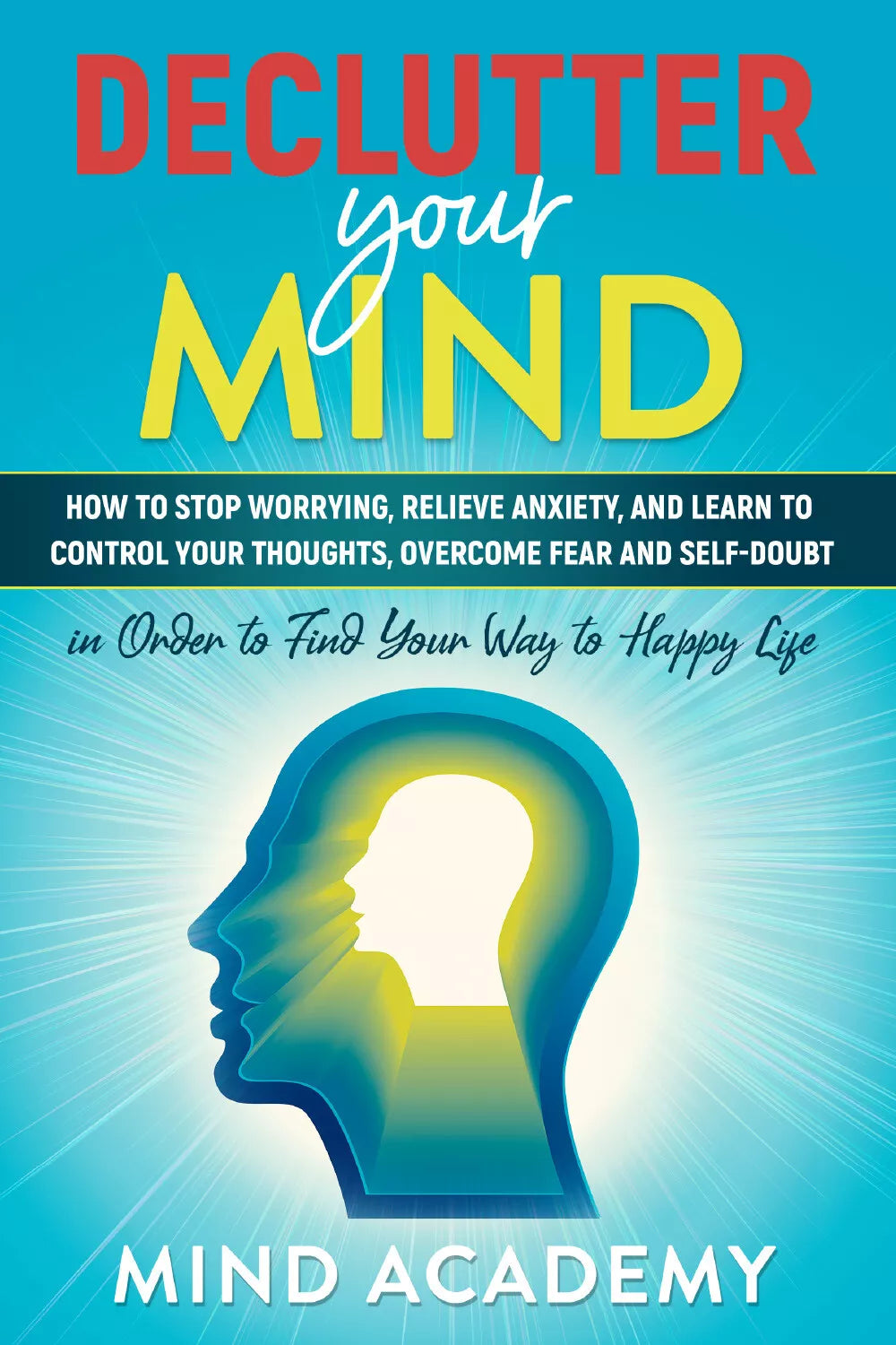 Declutter Your Mind di Robin Mcgill, 2021, Youcanprint