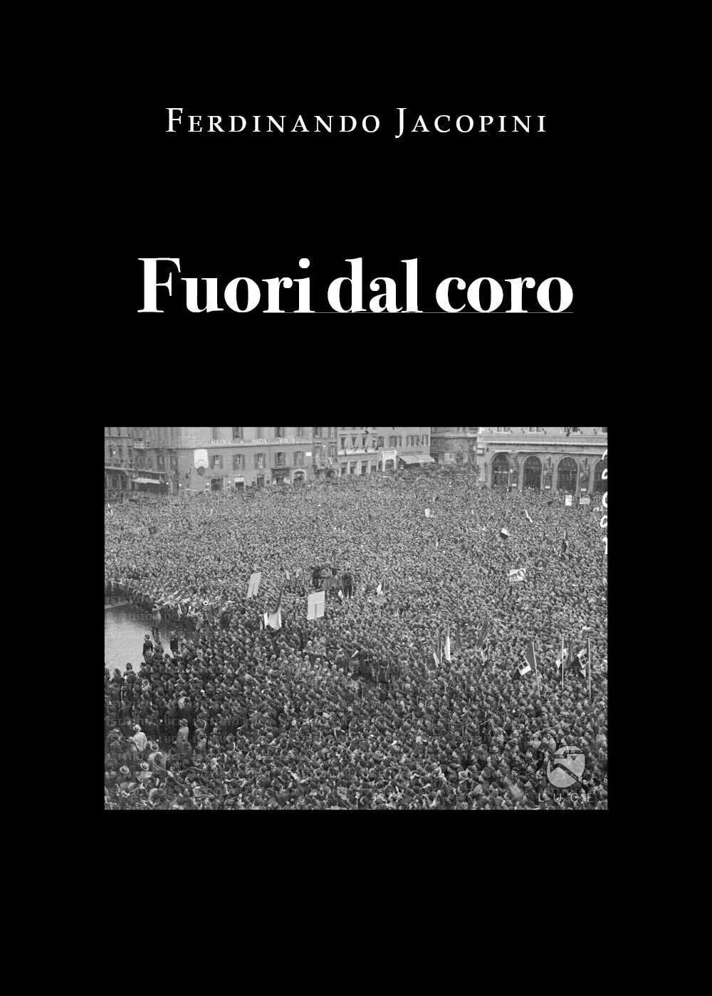 Fuori dal coro di Ferdinando Jacopini, 2021, Youcanprint