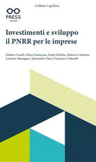 Investimenti e sviluppo il PNRR per le imprese di Stefano Caselli