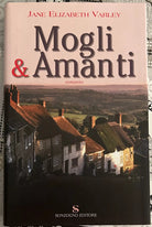 Mogli e amanti di Jane Elizabeth Varley