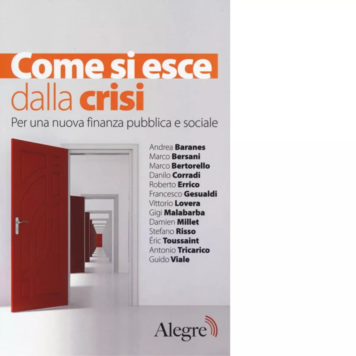 COME SI ESCE DALLA CRISI di AA VV