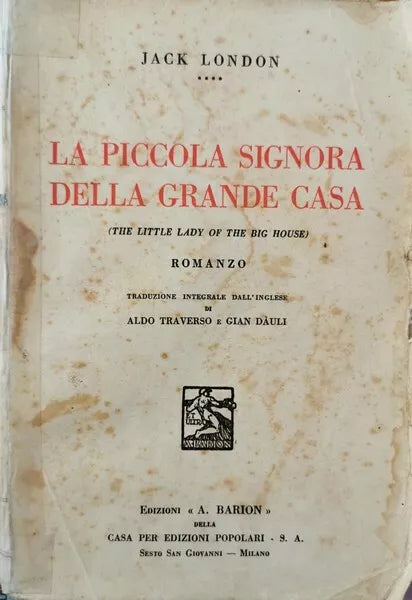 La Piccola Signora della Grande Casa di Jack London, 1934, Barion - ER