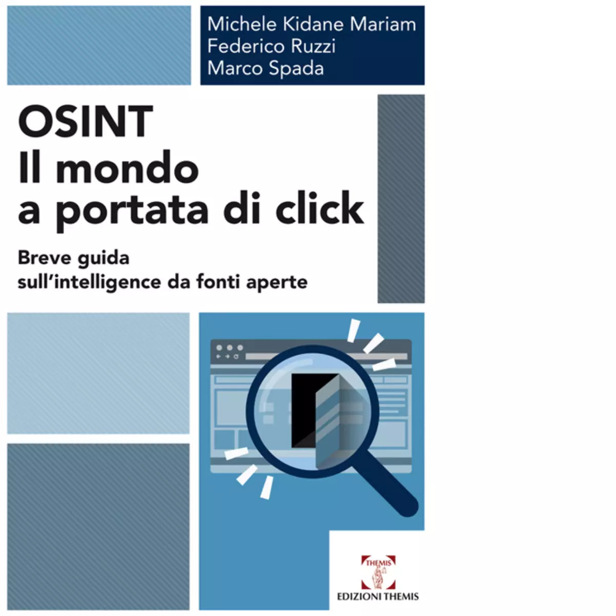 OSINT Il mondo a portata di click di Michele Kidane Mariam