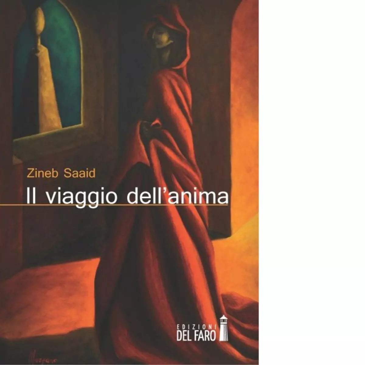 Il viaggio dell anima di Zineb Saaid