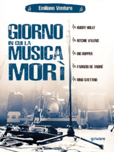Il giorno in cui la musica mori. Buddy Holly, Ritchie Valens, Big Bopper, Fabriz