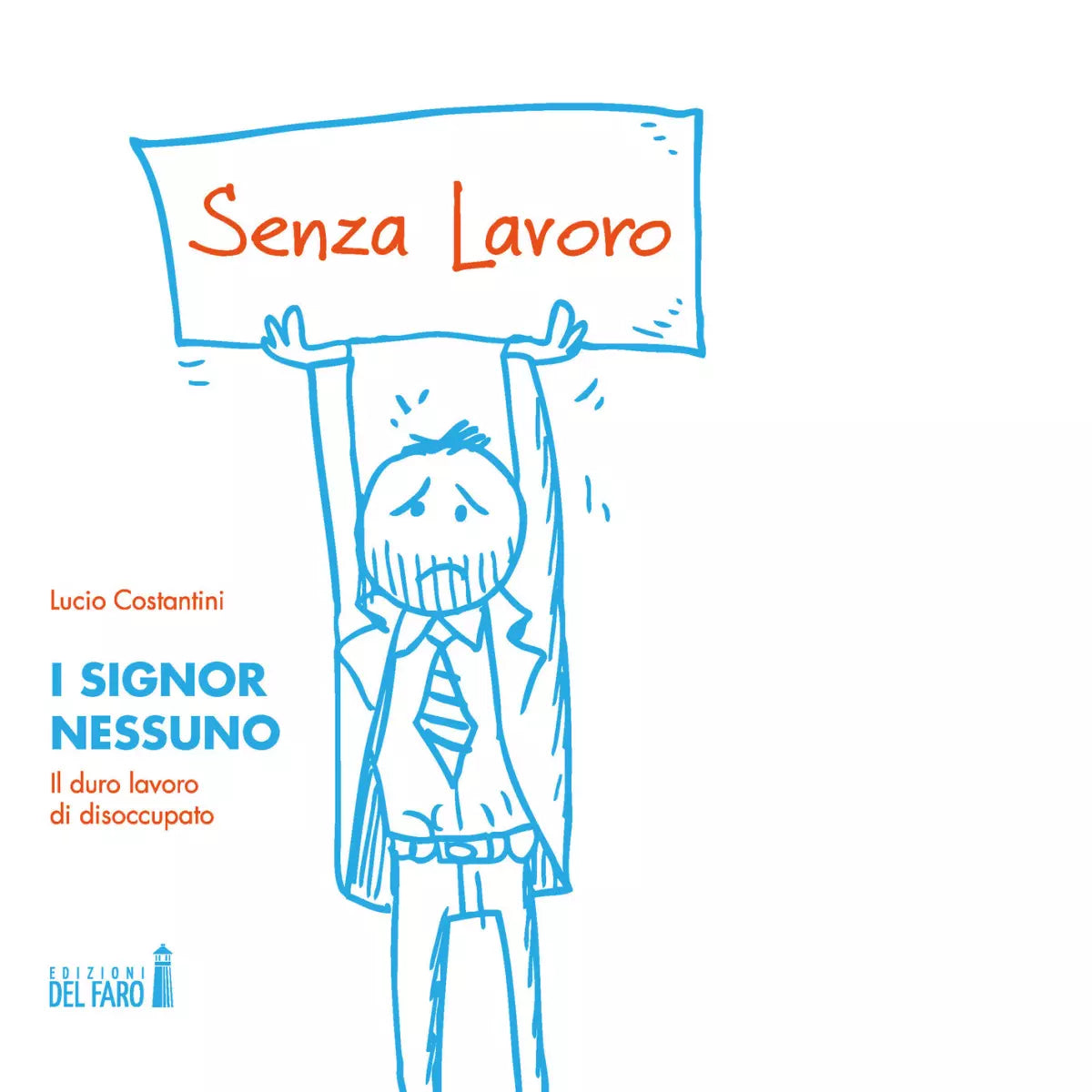 I signor Nessuno di Costantini Lucio