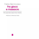 Fra gioco e massacro Vita sulla terra dopo Ennio Flaiano di Fabio Benincasa