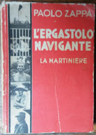 L’ergastolo navigante - Paolo Zappa - Edizioni Corbaccio,1934 - R